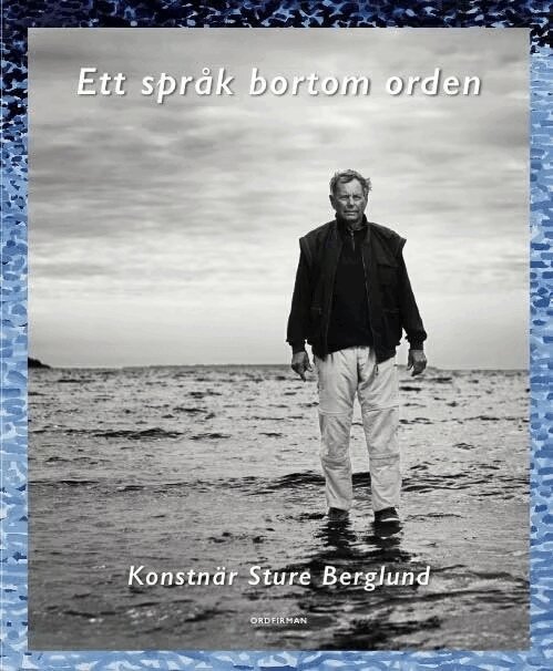 Bertil Sundstedt m.fl - Ett språk bortom orden, Inbunden