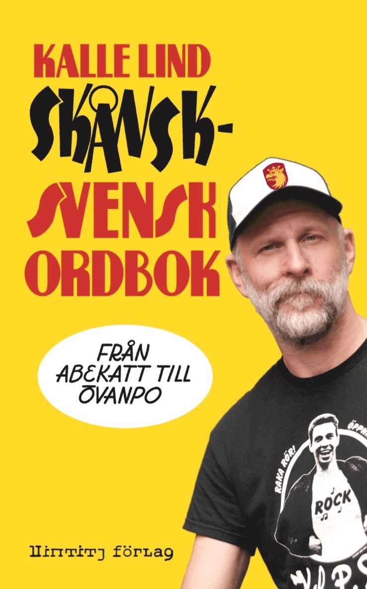 Kalle Lind - Skånsk-svensk ordbok : från abekatt till övanpo, Pocket