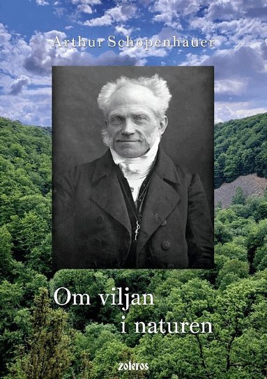 Arthur Schopenhauer, Gustav Almlöfs Bokförlag Zoferos - Om viljan i naturen, Häftad