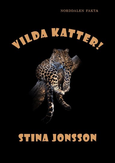 Stina Jonsson - Vilda katter!, Inbunden