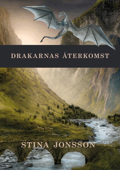 Stina Jonsson - Drakarnas återkomst, Inbunden