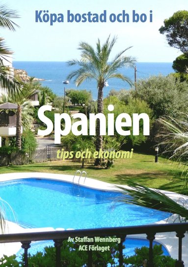 bokomslag Köpa bostad och bo i Spanien : tips och ekonomi