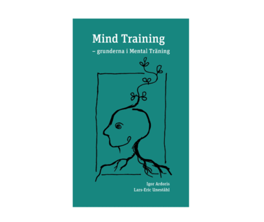 Igor Ardoris, Lars-Eric Uneståhl - Mind Training : grunderna i mental träning, Häftad