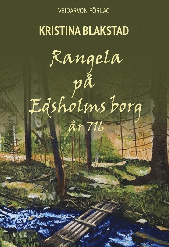 Rangela på Edsholms borg : år 716