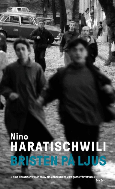 Nino Haratischwili - Bristen på ljus, Inbunden