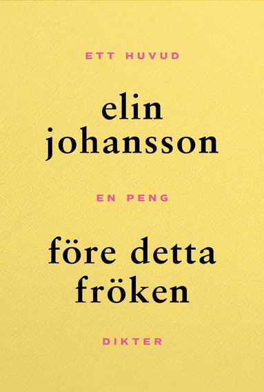 Elin Johansson - Före detta fröken, Inbunden