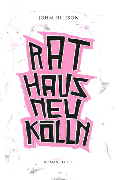 John Nilsson - Rathaus Neukölln, Häftad