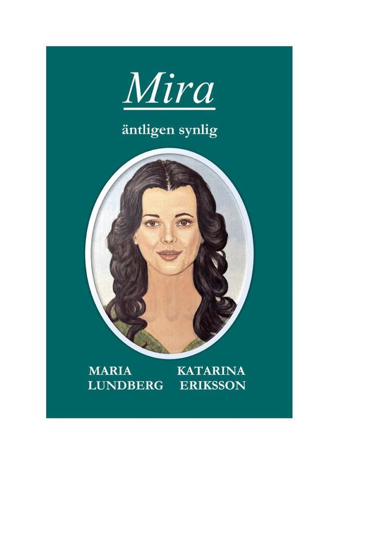 Maria Lundberg - Mira- äntligen synlig, Inbunden