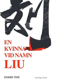 bokomslag En kvinna vid namn Liu