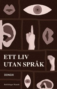 bokomslag Ett liv utan språk