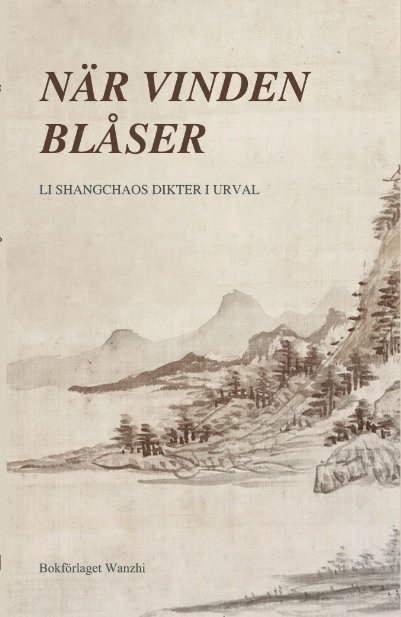 Shangchao Li - När vinden blåser, Häftad