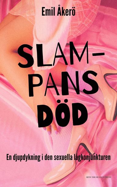 bokomslag Slampans död : en djupdykning i den sexuella lågkonjunkturen
