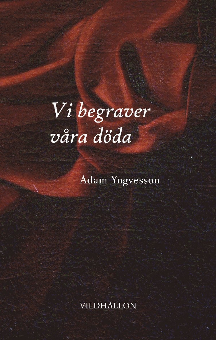 Vi begraver våra döda 1