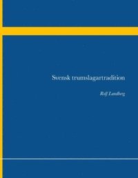 bokomslag Svensk trumslagartradition