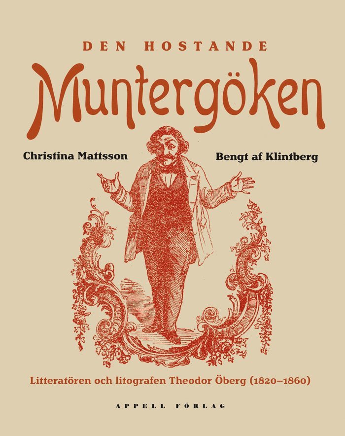 Den hostande muntergöken - litteratören och litografen Theodor Öberg 1