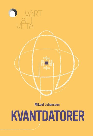 Mikael Johansson - Kvantdatorer, Häftad