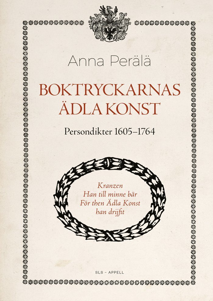 Boktryckarnas ädla konst : persondikter 1605-1764 1