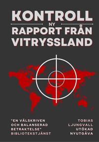 bokomslag Kontroll : ny rapport från Vitryssland