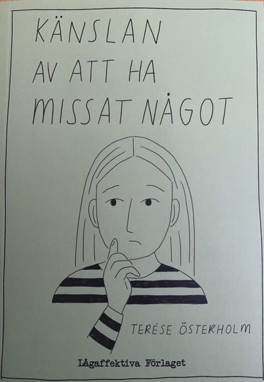 bokomslag Känslan av att ha missat något