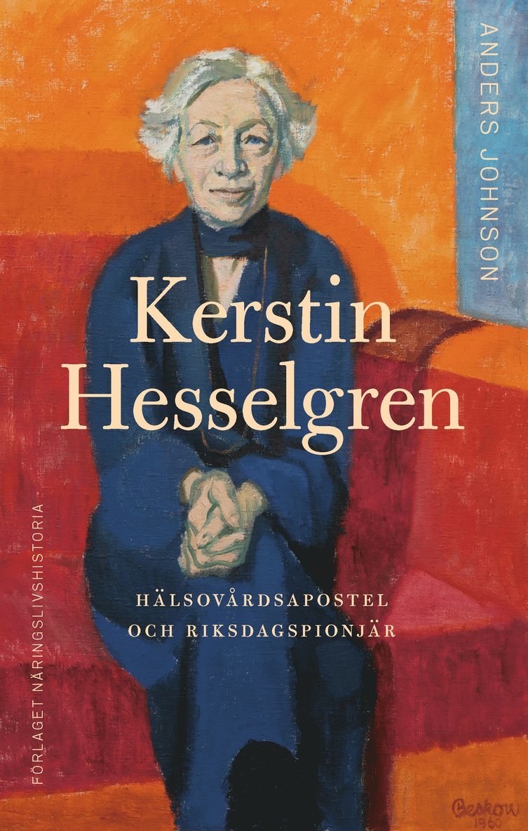 Kerstin Hesselgren : hälsovårdsapostel och riksdagspionjär 1