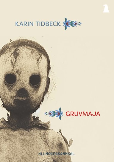 Karin Tidbeck - Gruvmaja, Häftad