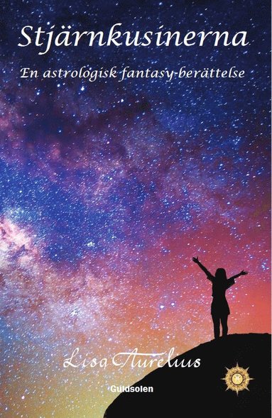 bokomslag Stjärnkusinerna : en astrologisk fantasy-berättelse
