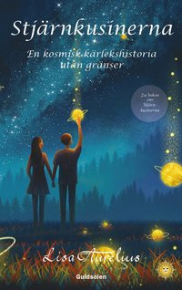 bokomslag Stjärnkusinerna : en kosmisk kärlekshistoria utan gränser