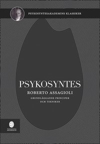 bokomslag Psykosyntes : grundläggande principer och tekniker
