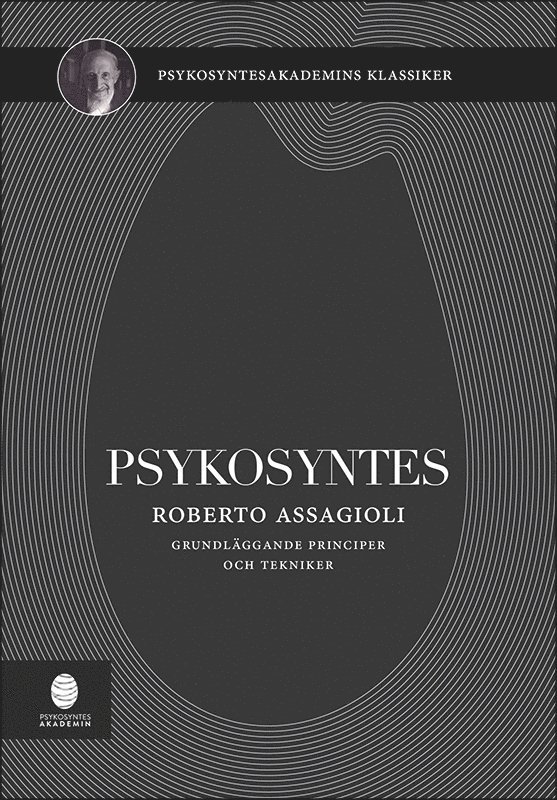 Roberto Assagioli - Psykosyntes : grundläggande principer och tekniker, Häftad