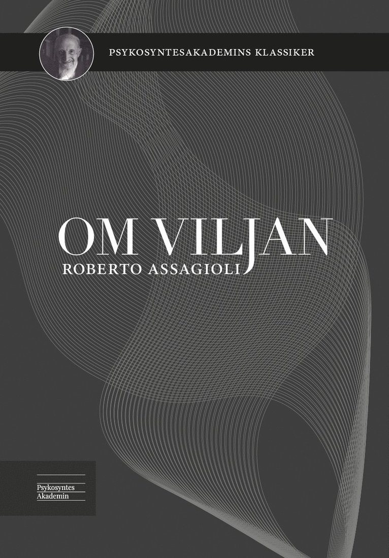 Roberto Assagioli - Om viljan, Häftad