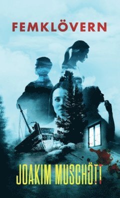 Joakim Muschött - Femklövern, Häftad