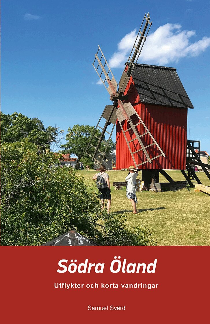Samuel Svärd - Södra Öland - utflykter och korta vandringsturer, Häftad. Tillgänglighet: Kommande