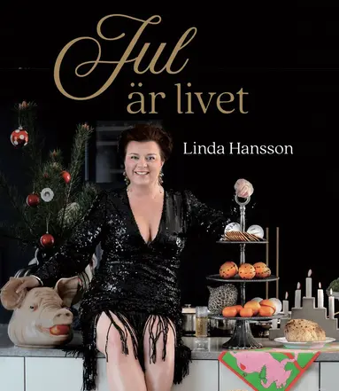 Linda Hansson - Jul är livet, Inbunden