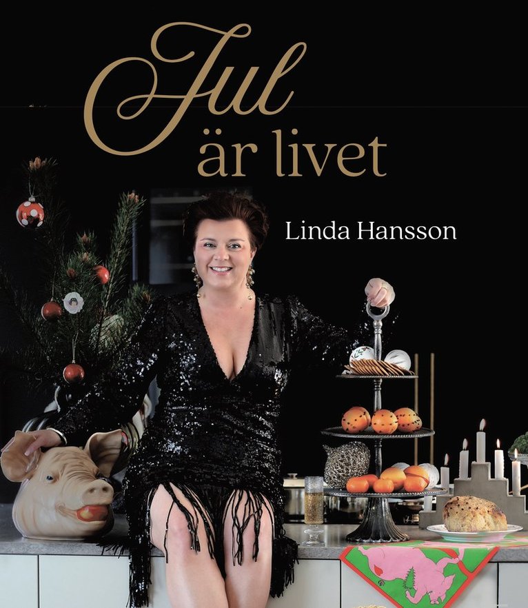 Linda Hansson - Jul är livet, Inbunden