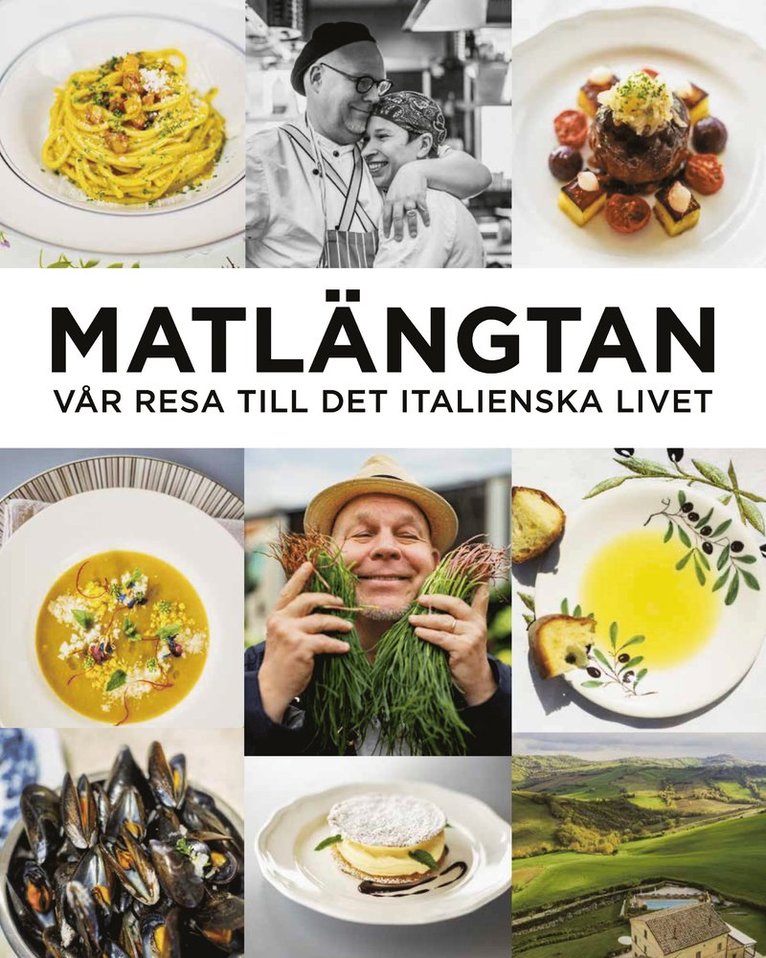 Matlängtan : vår resa till det italienska livet
