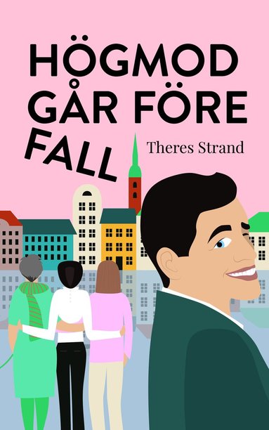 Theres Strand - Högmod går före fall, Inbunden