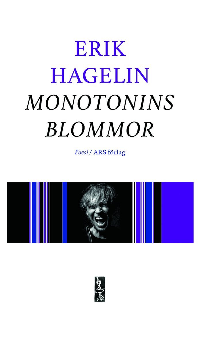 Erik Hagelin - Monotonins blommor, Häftad