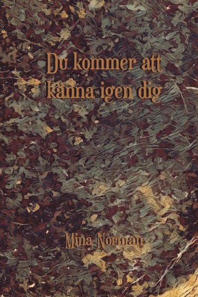 Du kommer att känna igen dig 1