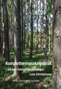 bokomslag Kompletteringsskogsbruk : ett led i klimatomställningen