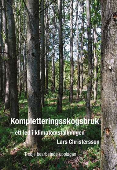 bokomslag Kompletteringsskogsbruk : ett led i klimatomställningen