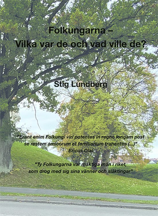 Folkungarna : vilka var de och vad ville de? 1