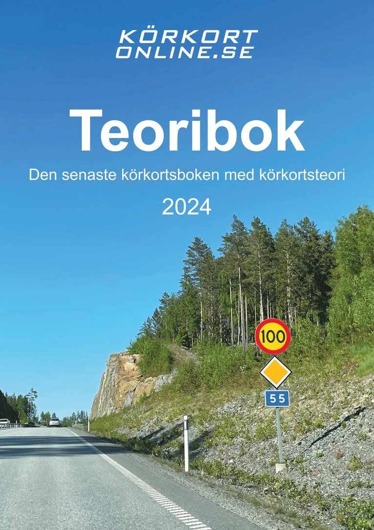 Teoribok : den senaste körkortsboken 2024 med körkortsteori 1