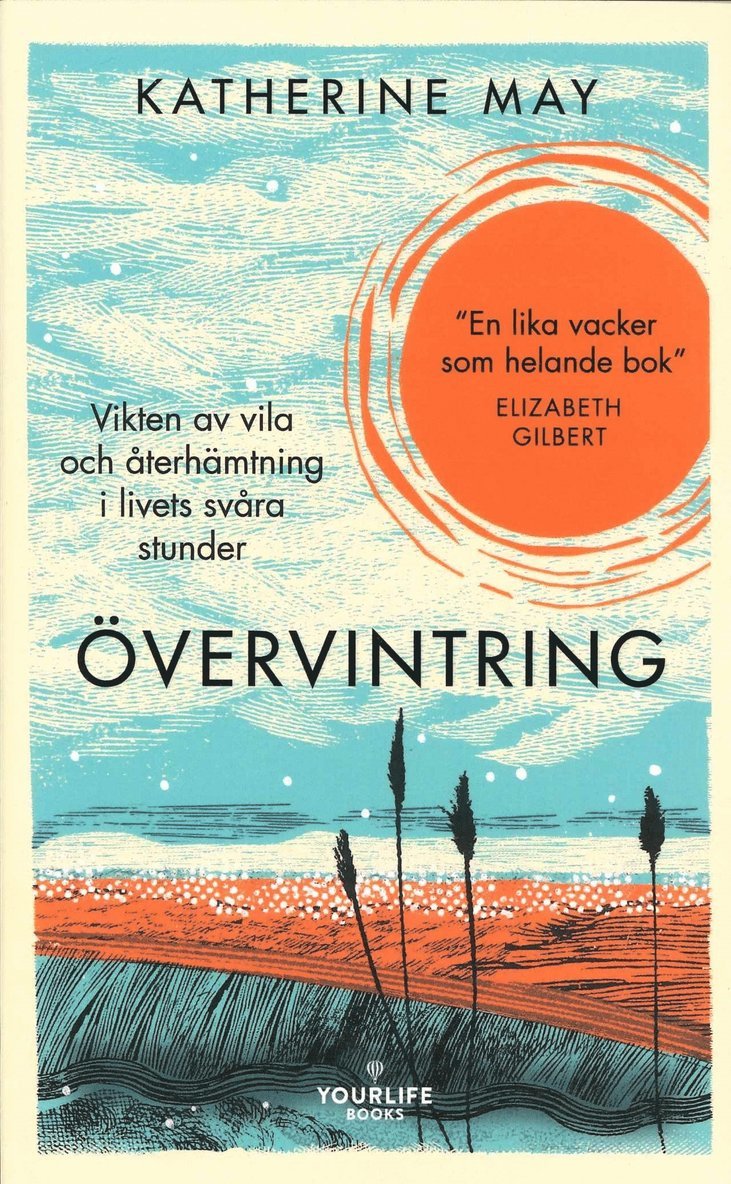 Övervintring : vikten av vila och återhämtning i livets svåra stunder 1