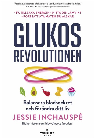 Jessie Inchauspé - Glukosrevolutionen : balansera ditt blodsocker och förändra ditt liv, Häftad