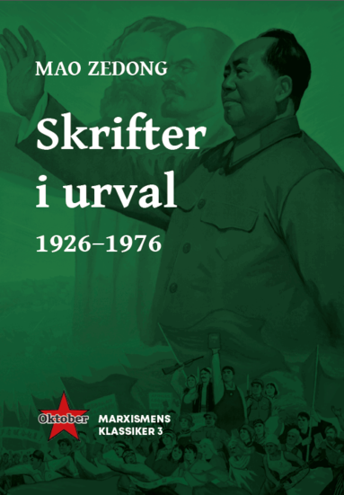 Zedong Mao - Mao Zedong Skrifter i urval 1926-1976, Häftad