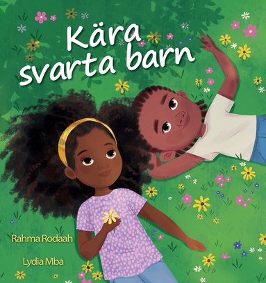 Rahma Rodaah - Kära svarta barn, Inbunden