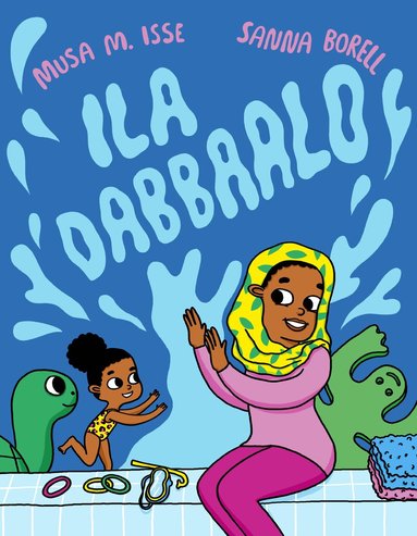 Musa M. Isse, Sanna Borell - Ila dabbaalo, Inbunden