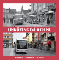 bokomslag Linköping då och nu