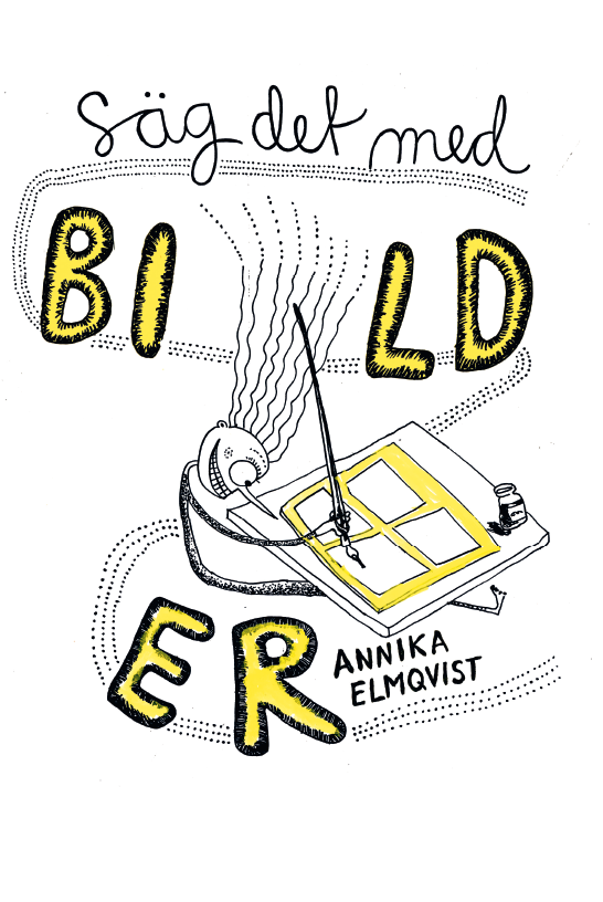 Annika Elmqvist - Säg det med bilder, Inbunden