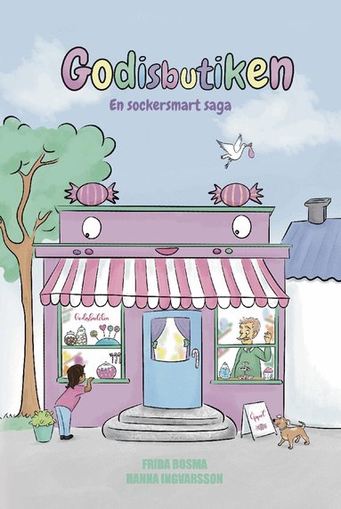 Frida Bosma - Godisbutiken : en sockersmart saga, Inbunden